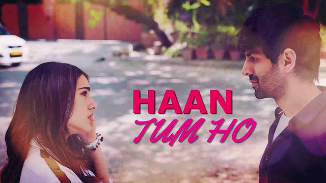 Haan Tum Ho Lyrics - Love Aaj Kal 2020