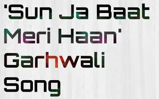 Sun Ja Baat Meri Haan Lyrics - Rajendra Negi