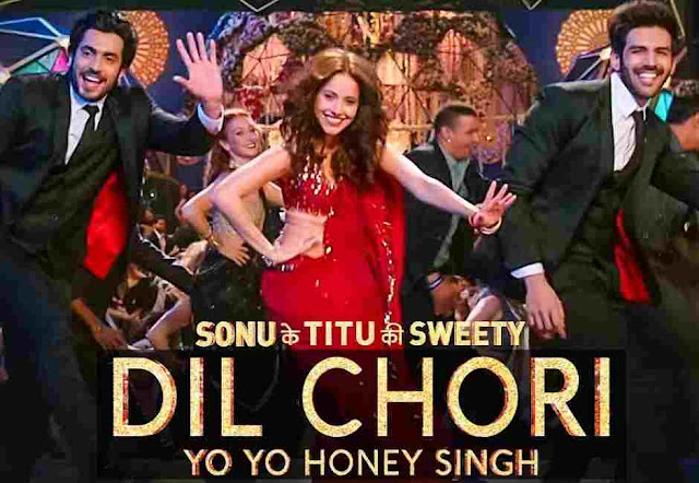 Dil Chori Lyrics - Sonu Ke Titu Ki Sweety