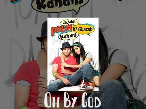 Oh By God Song Lyrics - Ajab Prem Ki Ghazab Kahani