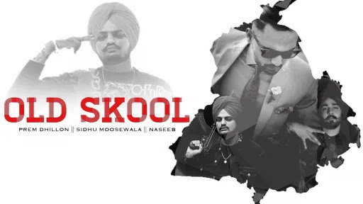 Old Skool Lyrics - Prem Dhillon - Sidhu Moose Wala