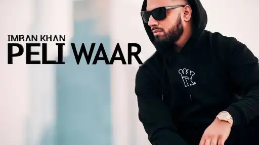 Peli Waar Lyrics - Imran Khan