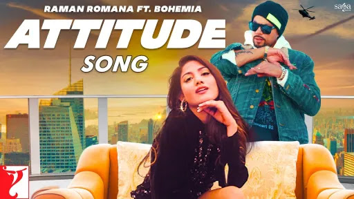 Attitude Lyrics - Raman Romana - Bohemia