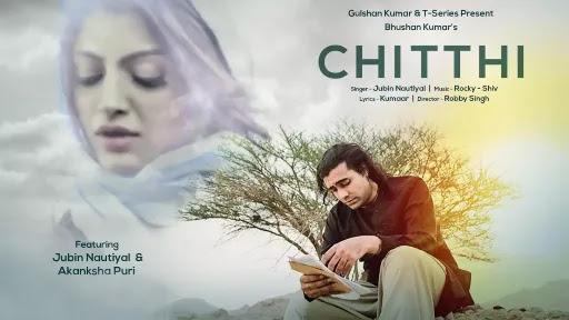 Chitthi Song Lyrics
