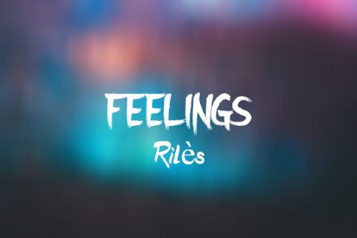 FEELINGS Song Lyrics