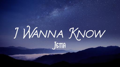 I-Wanna-Know-Song-Lyrics%2B.jpeg