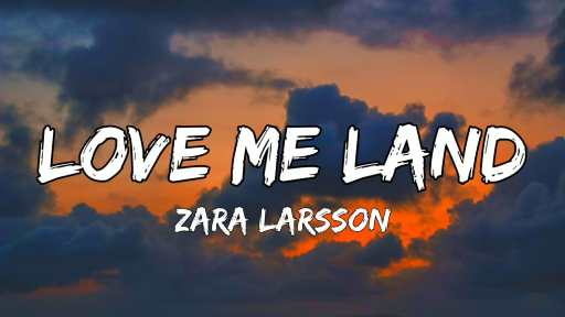 Love Me Land Song Lyrics2B