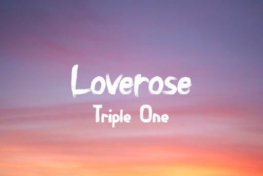 Loverose Song Lyrics