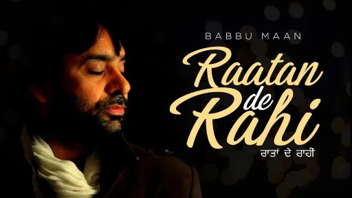 Raatan De Rahi Lyrics – Babbu Maan