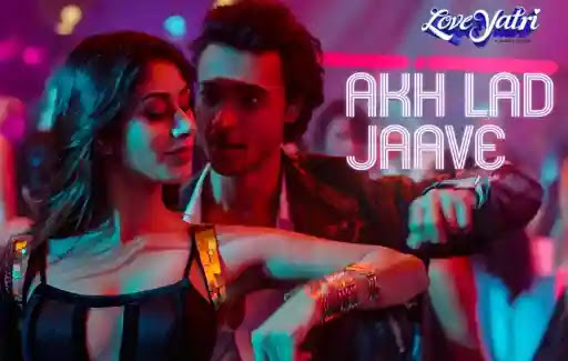 Akh Lad Jaave Lyrics - Asees Kaur - Jubin Nautiyal