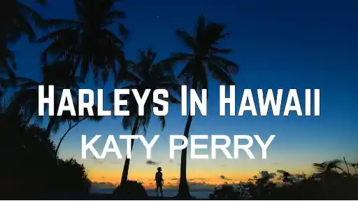 Harleys In Hawaii Song Lyrics2B