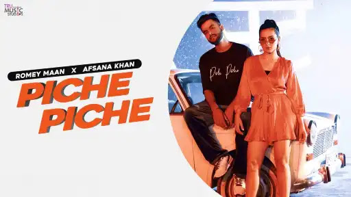 Piche Piche Lyrics - Romey Maan - Afsana Khan