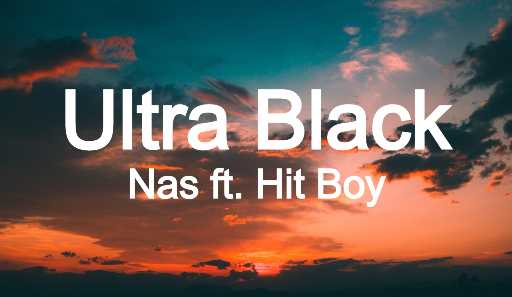 Ultra Black Lyrics - Nas - Hit Boy