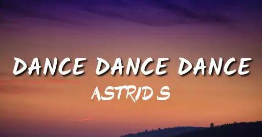 Dance Dance Dance Song Lyrics
