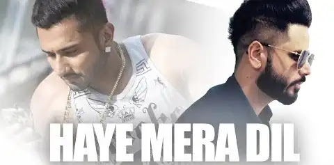 Haye Mera Dil Song Lyrics