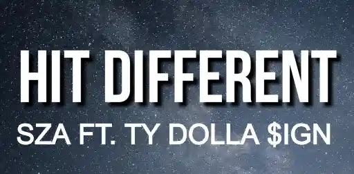 Hit Different Lyrics - SZA - Ty Dolla $ign