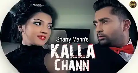 Kalla Chann Lyrics - Sharry Mann