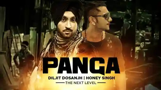 Panga Lyrics - Diljit Dosanjh - Honey Singh