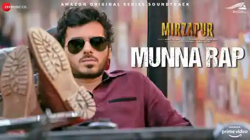 Munna Rap Lyrics – Mirzapur