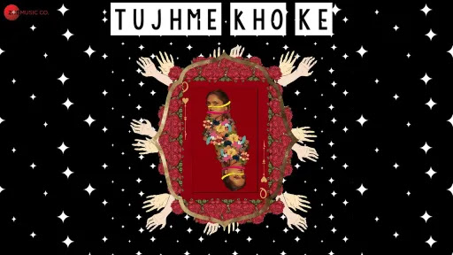 Tujhme Kho Ke Song Lyrics