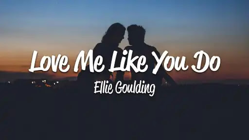 Love Me Like You Do Song Lyrics2B