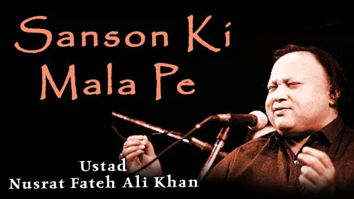 Sanson Ki Mala Pe Lyrics - Nusrat Fateh Ali Khan
