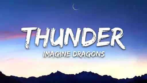 Thunder Lyrics – Imagine Dragons