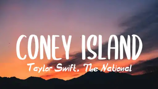 Coney Island Lyrics - Taylor Swift - The National