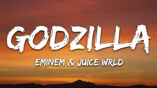 Godzilla Lyrics - Eminem - Juice WRLD