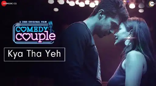 Kya Tha Yeh Lyrics - Comedy Couple