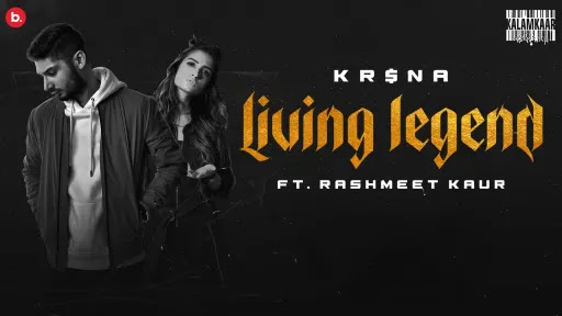Living Legend Lyrics - KRSNA - Rashmeet Kaur