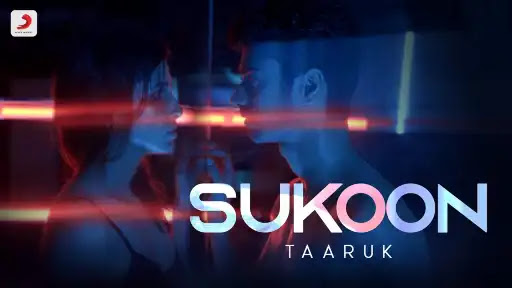 Sukoon Lyrics - Taaruk