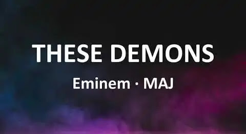 These Demons Lyrics - Eminem - MAJ