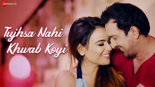 Tujhsa Nahi Khwab Koyi Song Lyrics