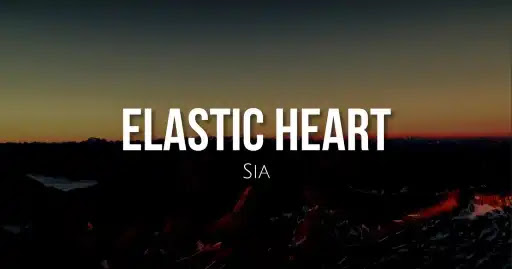Elastic Heart Song Lyrics2B
