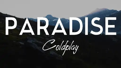 Paradise Lyrics - Coldplay