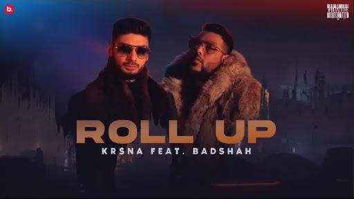 Roll Up Lyrics - KR$NA - Badshah