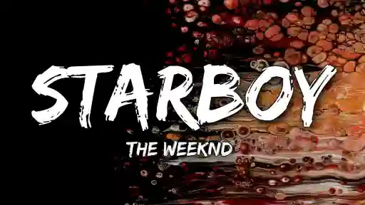 Starboy Lyrics - The Weeknd - Daft Punk