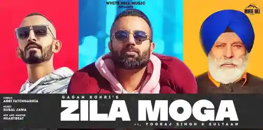 Zila Moga Lyrics - Gagan Kokri