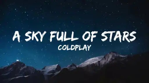 A Sky Full Of Stars Song Lyrics