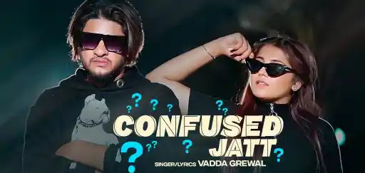 Confused Jatt - Vadda Grewal