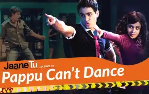 Pappu Can’t Dance Lyrics - Jaane Tu Ya Jaane Na
