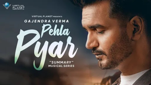 Pehla Pyar Lyrics - Gajendra Verma