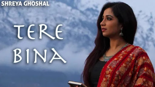 Tere Bina Lyrics - Shreya Ghoshal