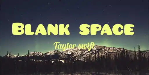 Blank Space Lyrics – Taylor Swift