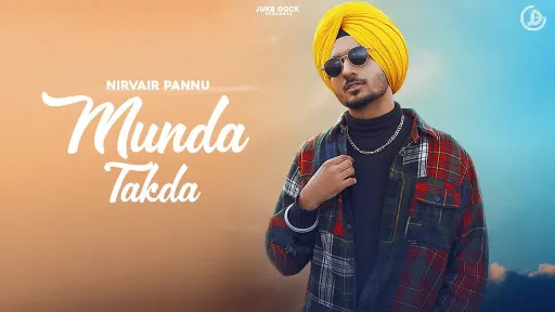 Munda Takda Lyrics - Nirvair Pannu