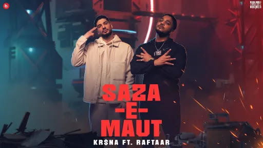 Saza-E-Maut Lyrics - KR$NA - Raftaar