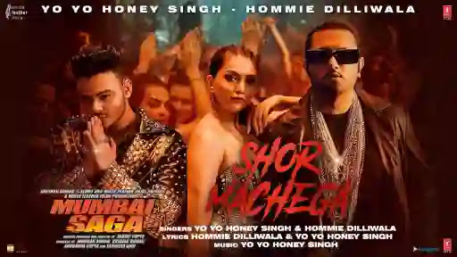 Shor Machega Lyrics - Yo Yo Honey Singh - Hommie Dilliwala