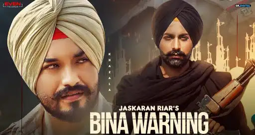 Bina Warning Lyrics - Khazala - Jaskaran Riar