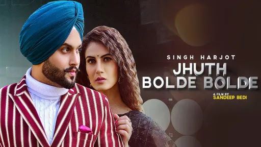 Jhuth Bolde Bolde Lyrics - Singh Harjot